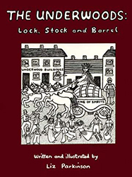 The Underwoods Lock Stock and Barrel © Liz Parkinson